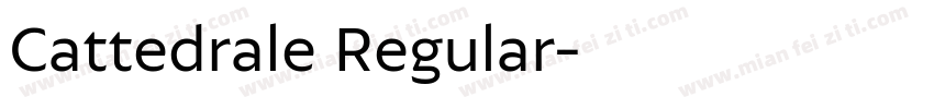 Cattedrale Regular字体转换